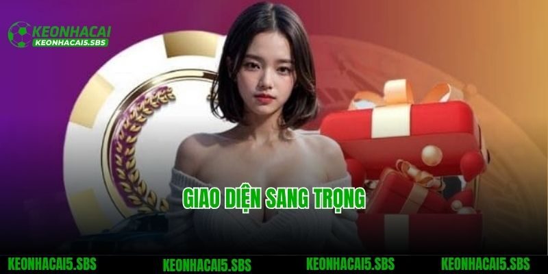 Giao diện sang trọng